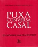 PUXA CONVERSA CASAL - 100 CARTAS PARA FALAR DE AMOR E SEXO