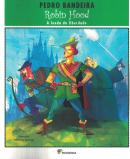 ROBIN HOOD - A LENDA DA LIBERDADE