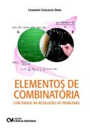 ELEMENTOS DE COMBINATORIA - COM ENFASE NA RESOLUCAO DE PROBLEMAS - 1ª ED