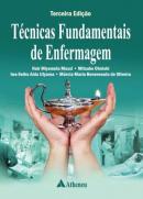 TECNICAS FUNDAMENTAIS DE ENFERMAGEM - 3ª ED