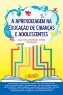 APRENDIZAGEM NA EDUCACAO DE CRIANCAS E ADOLESCENTES, A