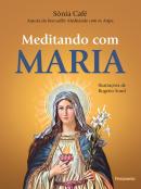 MEDITANDO COM MARIA