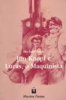JIM KNOPF E LUCAS, O MAQUINISTA - 2ª ED.