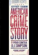 AMERICAN CRIME STORY - O POVO CONTRA O.J. SIMPSON