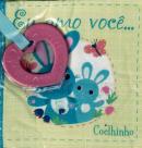 EU AMO VOCE... COELHINHO