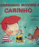 O CARRINHO MOVIDO A CARINHO