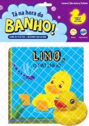 TA NA HORA DO BANHO! - LINO, O PATINHO