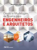 GESTAO E MODELAGEM DE PROJETOS PARA ENGENHEIROS E ARQUITETOS