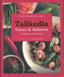 TAILANDIA - CORES E SABORES - HISTORIAS E RECEITAS