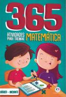 365 ATIVIDADES PARA TREINAR MATEMATICA