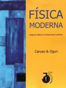 FISICA MODERNA - ORIGENES CLASICOS Y FUNDAMENTOS CUANTICOS