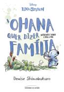 LILO & STITCH - ´OHANA QUER DIZER FAMILIA