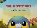 TINO, O DINOSSAURO