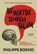 OS MORTOS TAMBEM FALAM