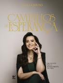 CAMINHOS DE ESPERANCA - UM CONVITE PARA A REDESCOBERTA DA VIDA