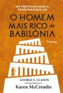 AS PRATICAS PARA A PROSPERIDADE DE O HOMEM MAIS RICO DA BABILONIA DE GEORGE S. CLASON