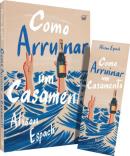 COMO ARRUINAR UM CASAMENTO - UM LIVRO SOBRE RECOMECOS E AMIZADES IMPROVAVEIS, VENCEDOR DO PREMIO GOODREADS