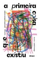 A PRIMEIRA COISA QUE EXISTIU