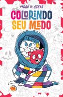COLORINDO SEU MEDO - LIVRO DE COLORIR