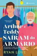 ARTHUR E TEDDY SAEM DO ARMARIO