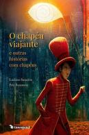 O CHAPEU VIAJANTE E OUTRAS HISTORIAS COM CHAPEUS
