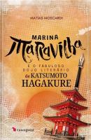 MARINA MARAVILHA E O FABULOSO DOJO LITERARIO DE KATSUMOTO HAGAKURE