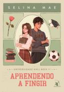 APRENDENDO A FINGIR - UNIVERSIDADE HALL BECK - LIVRO 1