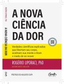 A NOVA CIENCIA DA DOR
