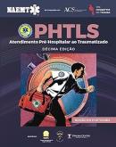 PHTLS - ATENDIMENTO PRE-HOSPITALAR AO TRAUMATIZADO - 10ª ED