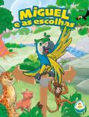 MIGUEL E AS ESCOLHAS