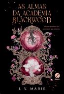 AS ALMAS DA ACADEMIA BLACKWOOD (VOL. 1)