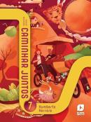 CAMINHAR JUNTOS - 7ª ANO - ED 2025