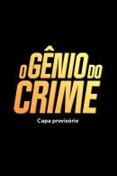 O GENIO DO CRIME - UMA AVENTURA DA TURMA DO GORDO - 64ª ED