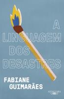 A LINGUAGEM DOS DESASTRES