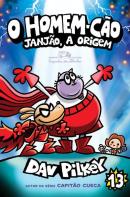 O HOMEM-CAO - JANJAO, A ORIGEM - VOL. 13