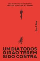 DIA TODOS DIRAO TEREM SIDO CONTRA, UM 