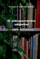 O PENSAMENTO VEGETAL