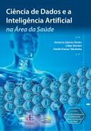 CIENCIA DE DADOS E A INTELIGENCIA ARTIFICIAL NA AREA DA SAUDE