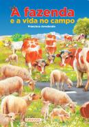 FAZENDA E A VIDA NO CAMPO, A 