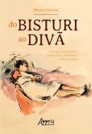 DO BISTURI AO DIVA: CIRURGIA BARIATRICA, COMPULSAO ALIMENTAR E PSICANALISE
