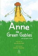 ANNE DE GREEN GABLES - UMA GRAPHIC NOVEL