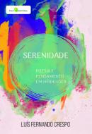 SERENIDADE - POESIA E PENSAMENTO EM HEIDEGGER