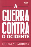 A GUERRA CONTRA O OCIDENTE