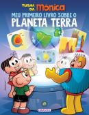 TURMA DA MONICA – MEU PRIMEIRO LIVRO SOBRE O PLANETA TERRA