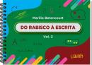 DO RABISCO A ESCRITA - VOL 2
