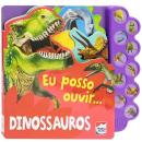 EU POSSO OUVIR - DINOSSAUROS