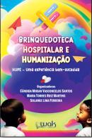 BRINQUEDOTECA HOSPITALAR E HUMANIZACAO- HUPE - UMA EXPERIENCIA BEM-SUCEDIDA 