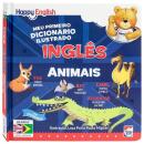 MEU PRIMEIRO DICIONARIO ILUSTRADO INGLES - ANIMAIS