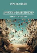 ARGUMENTAÇÃO E ANÁLISE DE DISCURSO  - CONCEITO E ANÁLISES

