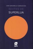 NOITES DE SUPERLUA